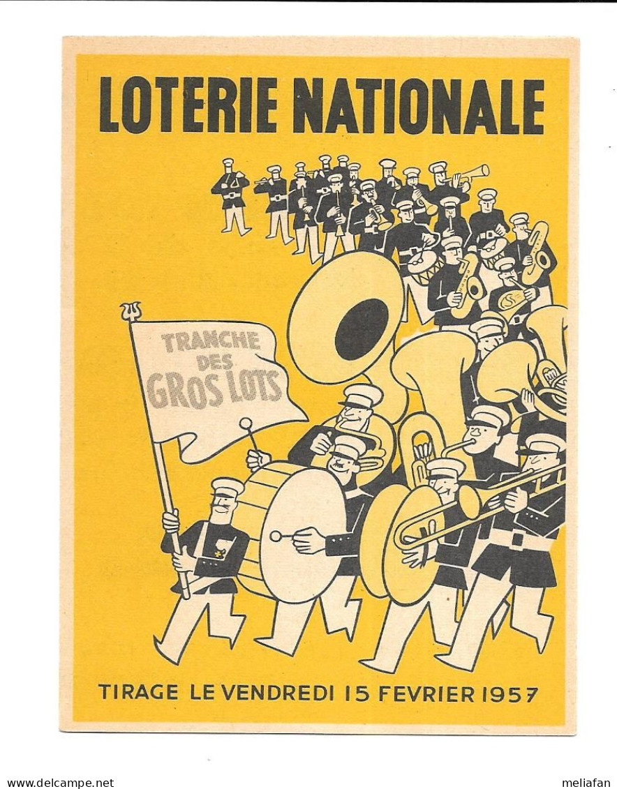 KB1845 -  DEPLIANT LOTERIE NATIONALE - TRANCHE DES GROS LOTS 1957 - FANFARE - Billetes De Lotería