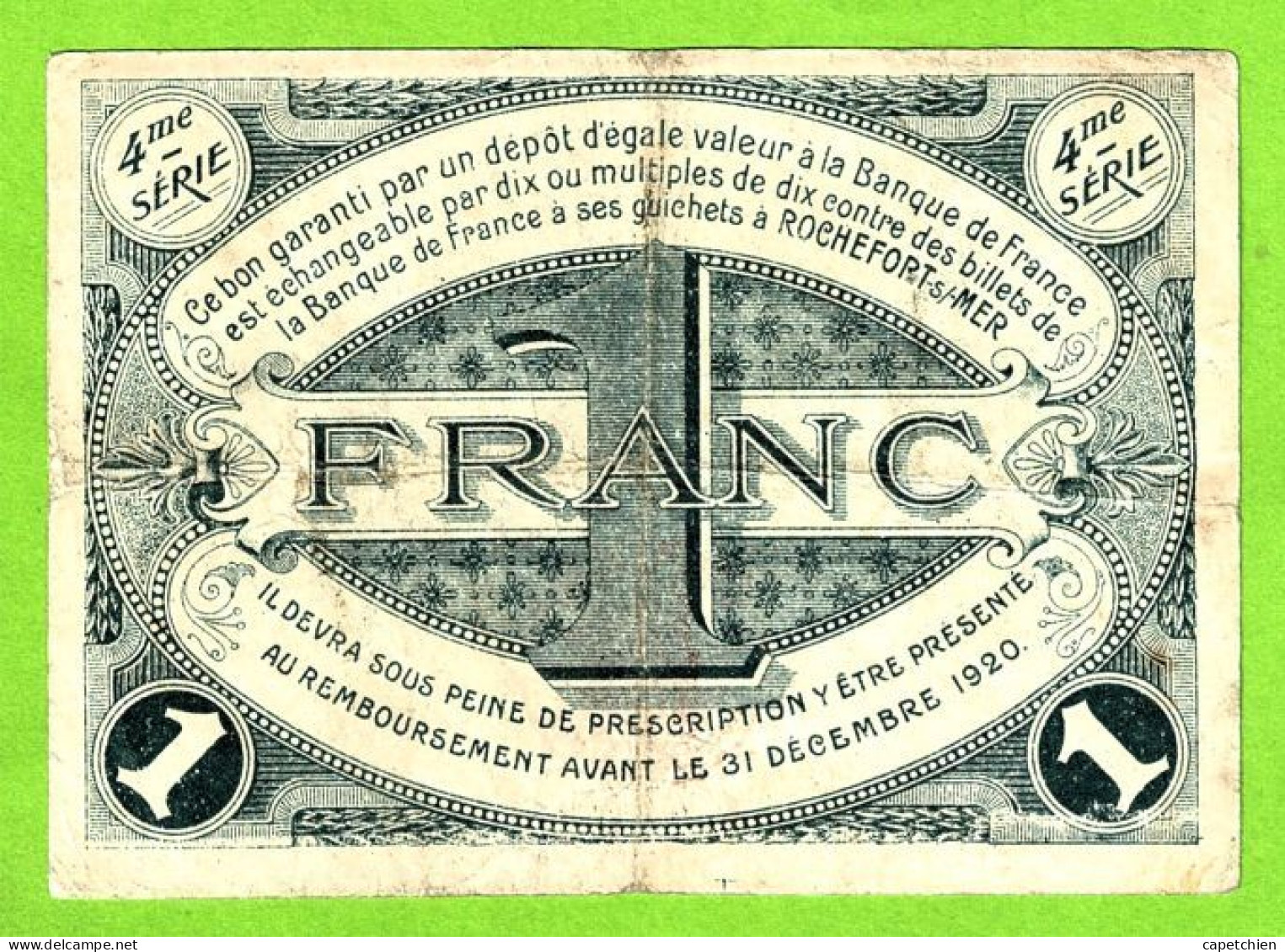 FRANCE/ CHAMBRE De COMMERCE De ROCHEFORT Sur MER/ 1 FRANC / 28 OCTOBRE 1915 / 639802 / 4 Eme SERIE - Cámara De Comercio