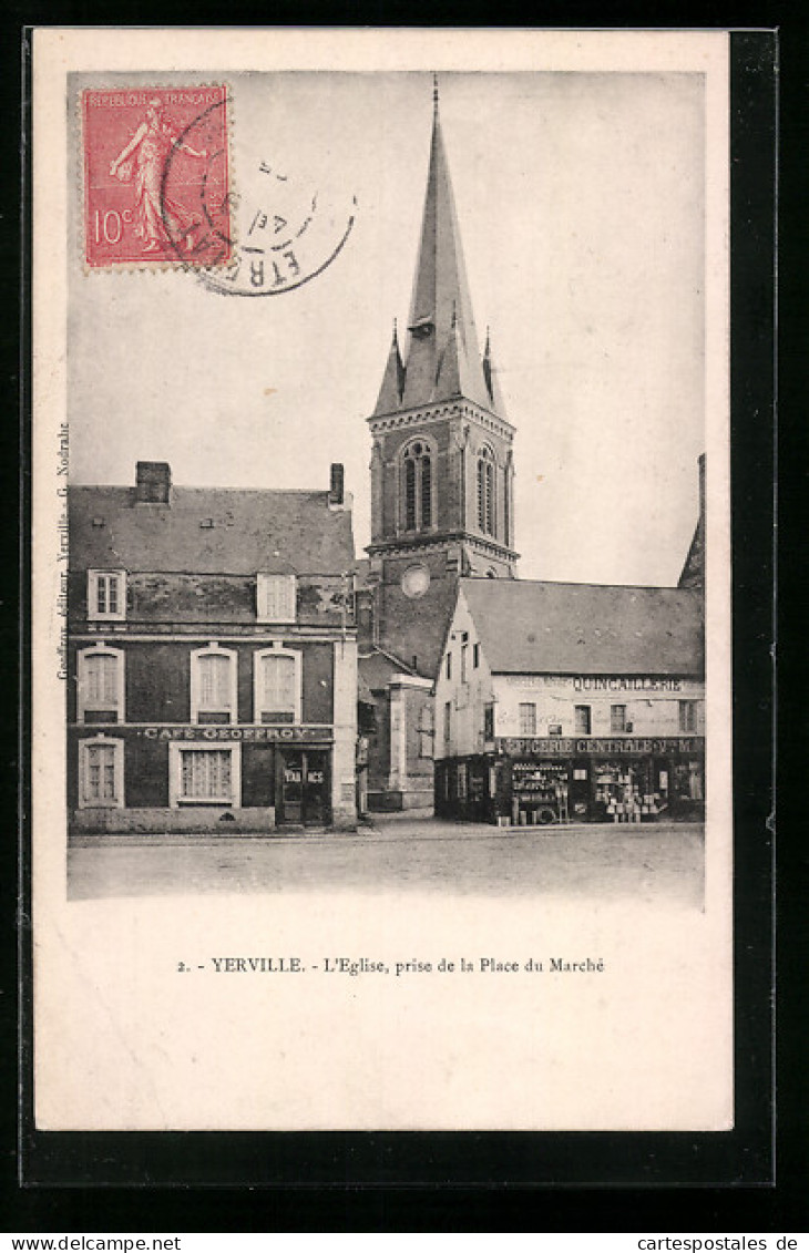 CPA Yerville, L`Eglise, Prise De La Place Du Marché  - Yerville