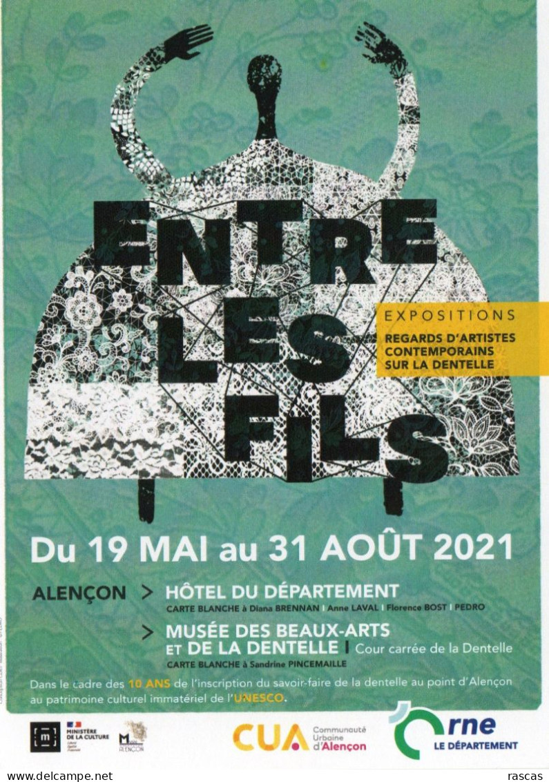 CARTE PUBLICITAIRE - R - ORNE - ALENCON - EXPO ENTRE LES FILS - REGARDS D'ARTISTES CONTEMPORAINS SUR LA DENTELLE - Sonstige & Ohne Zuordnung