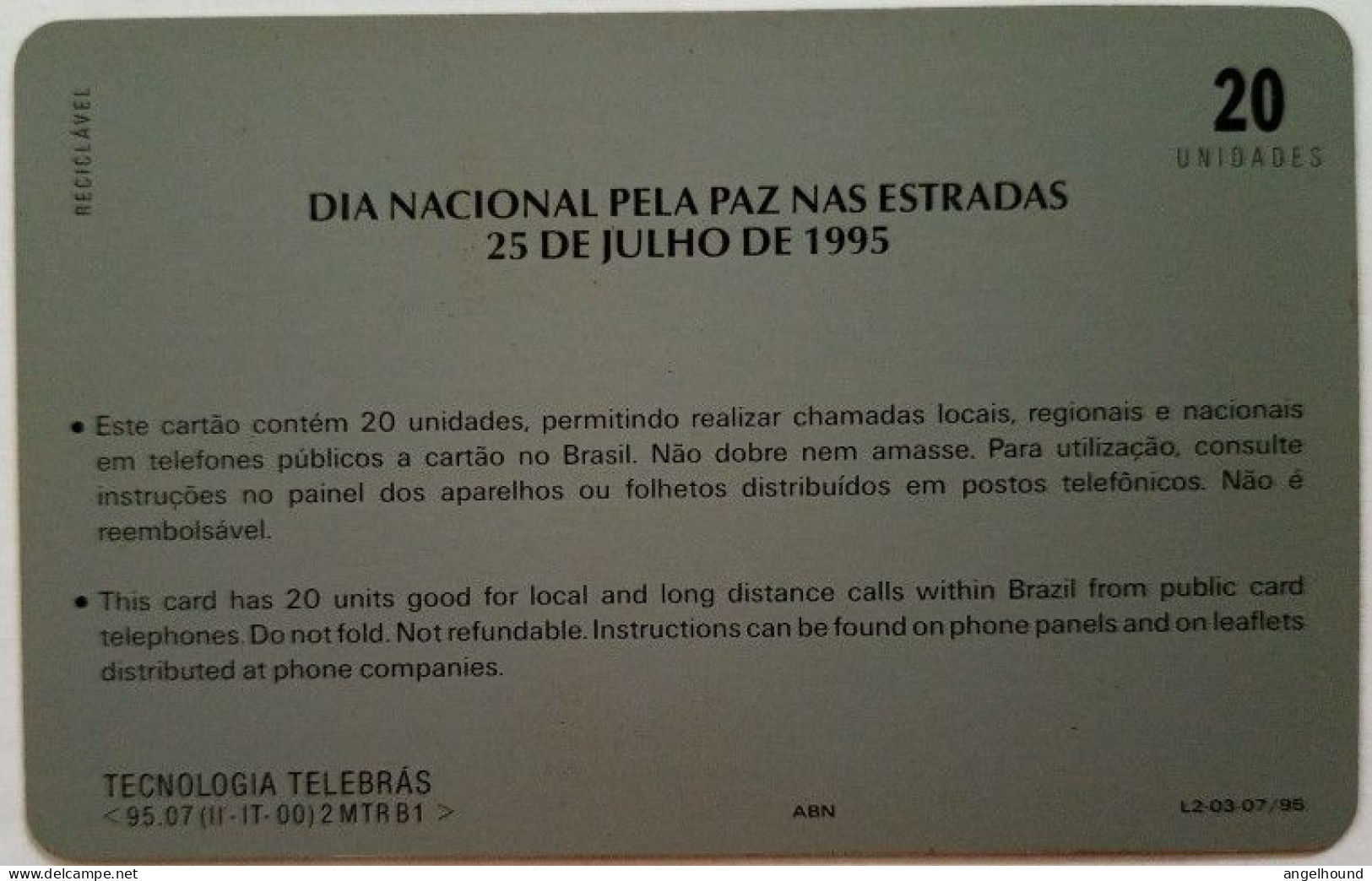 Brazil 20 Units - Dia Nacional Pela Paz Nas Estradas - Brazilië