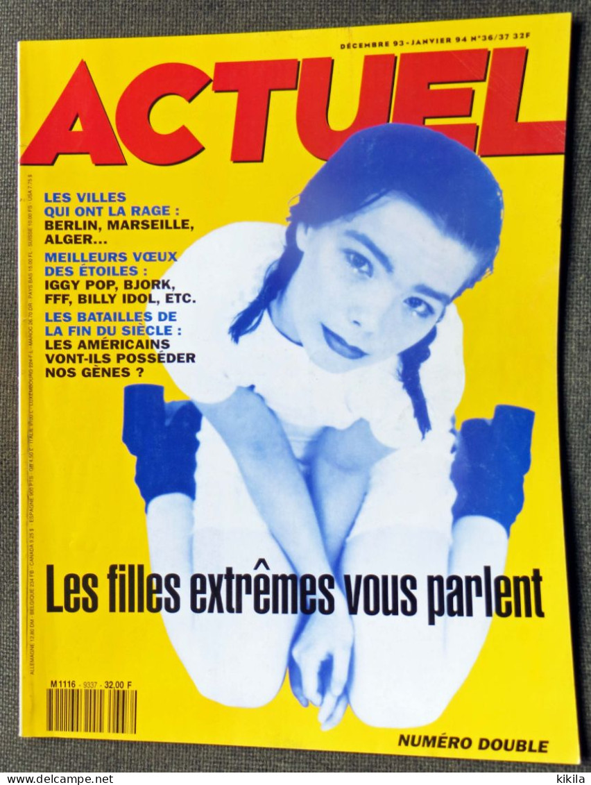 Revue ACTUEL N° 36-37 Décembre 1993 Janvier 1994 Iggy Pop  Bjork  FFF  Billy Idol  - Les Filles Extrèmes Parlent  * - Informations Générales