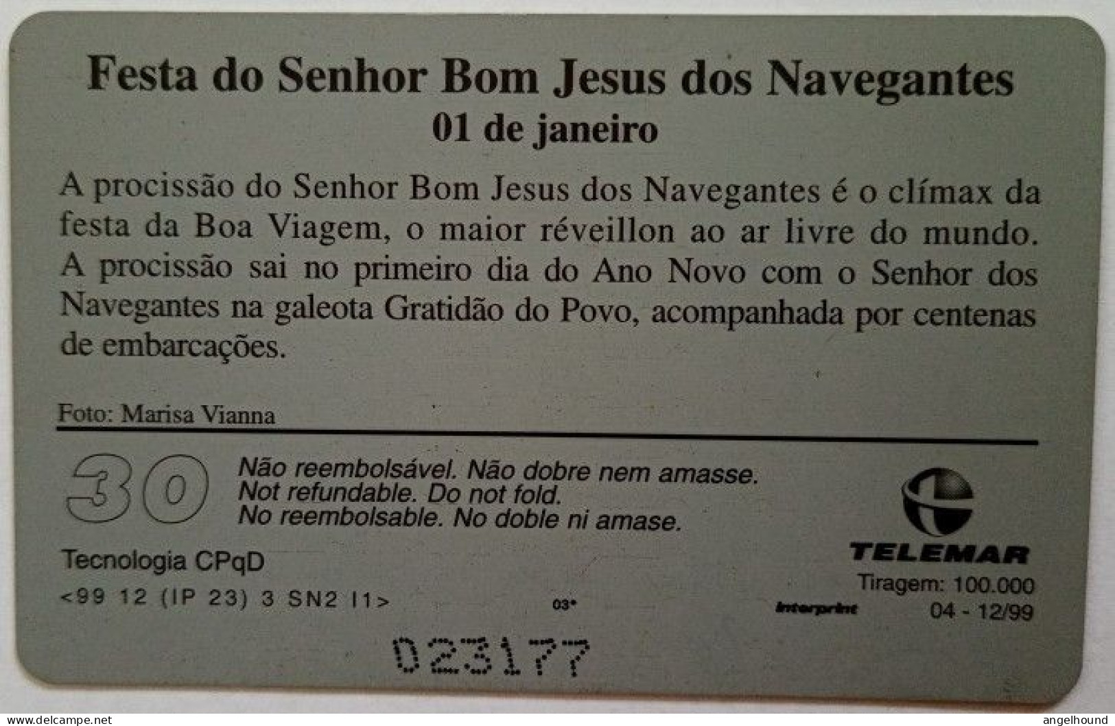 Brazil 30 Units - Festa Do Senhor Bom Jesus Dos Navegantes - Brasilien