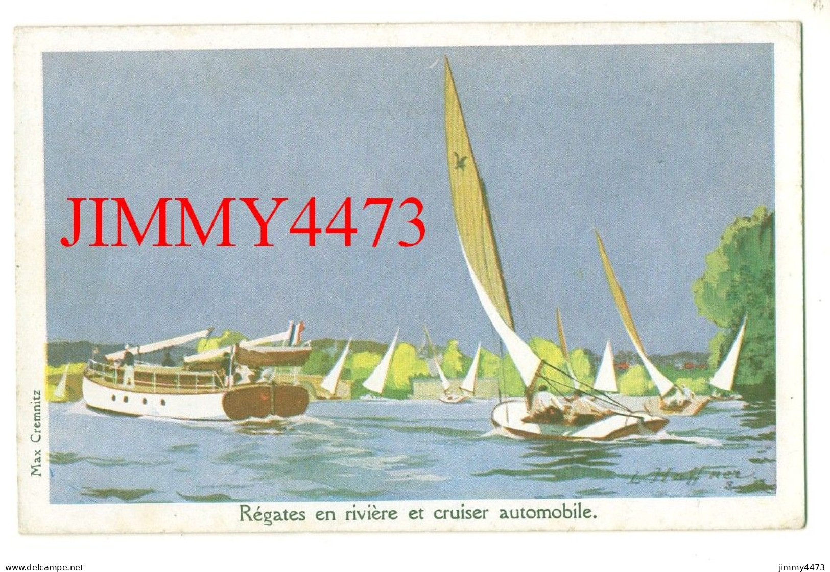 CPA - Régates En Rivière Et Cruiser Automobile - Edit. Max Cremnitz - Ligue Maritime Et Coloniale - Voiliers