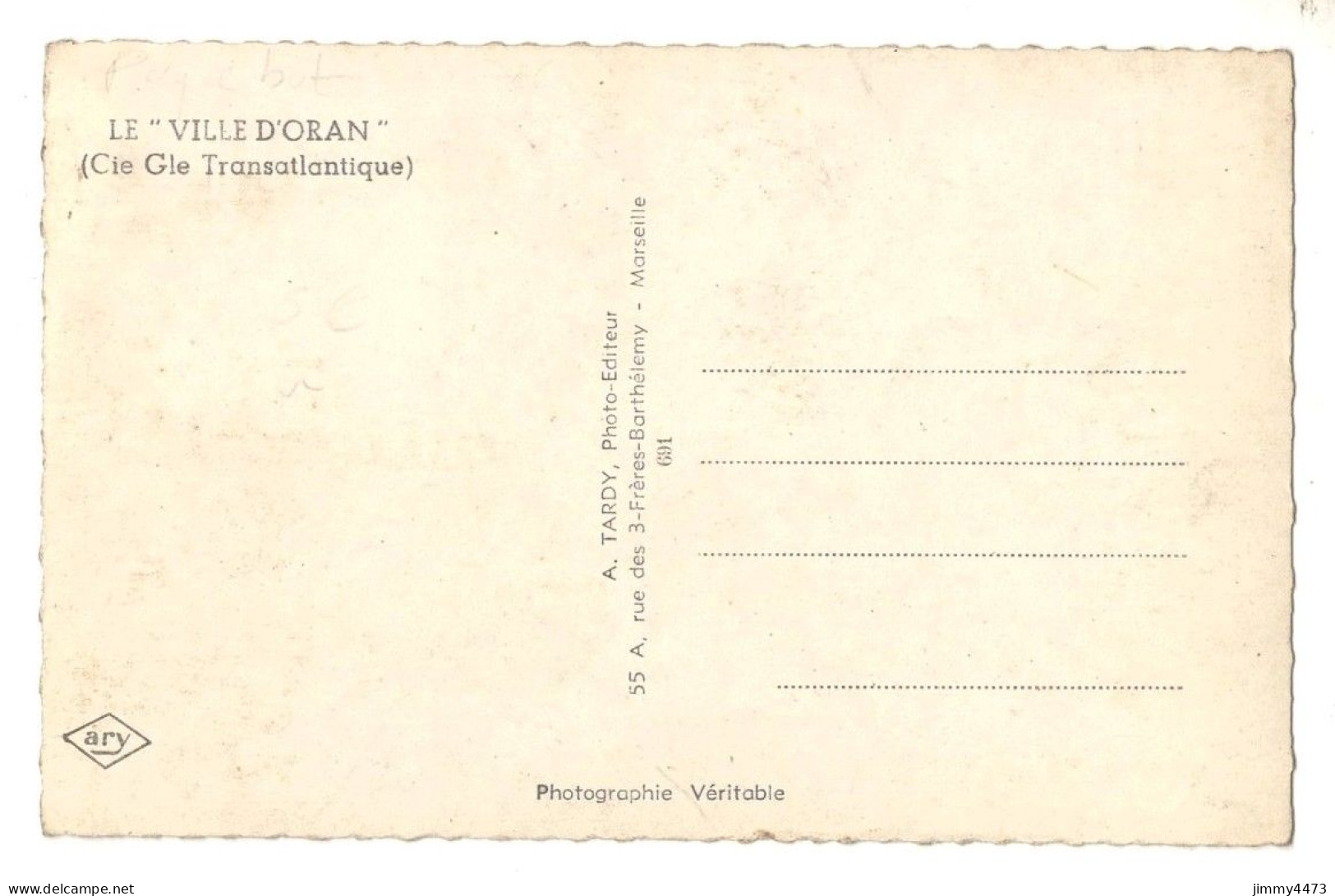 CPSM - LE " VILLE D'ORAN " Compagnie Générale Transatlantique - N° 691 - Photo-Edit. A. TARDY - Cargos