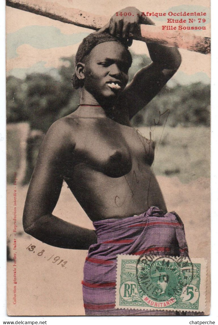 AFRIQUE  AFRIQUE OCCIDENTALE ETUDE ETHNIQUE 1400 ETUDE N° 79 FILLE  SOUSSOU POITRINE NUE SEINS  EDIT. FORTIER - Senegal