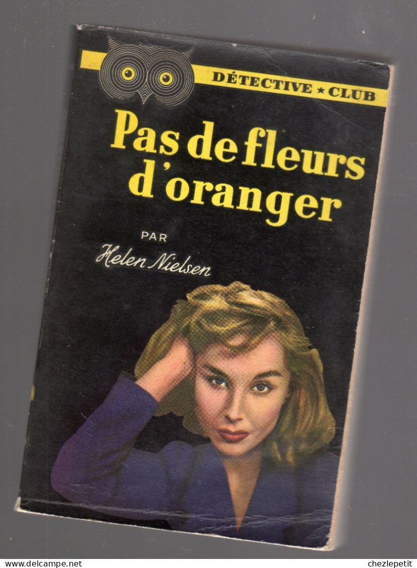 HELEN NIELSEN PAS DE FLEURS D'ORANGER Detective Club N°50 1952 - Ditis - Détective Club