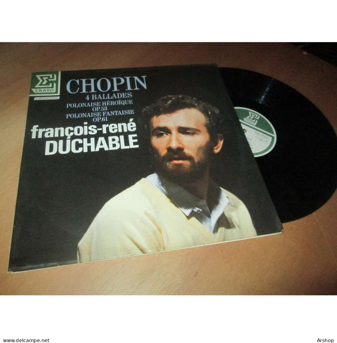 FRANCOIS-RENE DUCHABLE Polonaise Heroique & Fantaisie - 4 Ballades CHOPIN Piano - Disque ERATO 1984 - Klassiekers