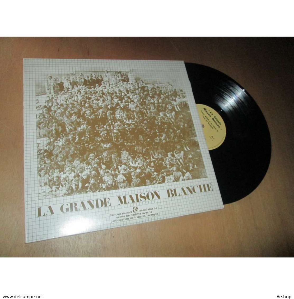 FRANCOIS MUXART / FRANCOIS LAVERGNE La Grande Maison Blanche CHANSON FOLK France AUTOPRODUCTION FM 1 Lp 1980 - Altri - Francese