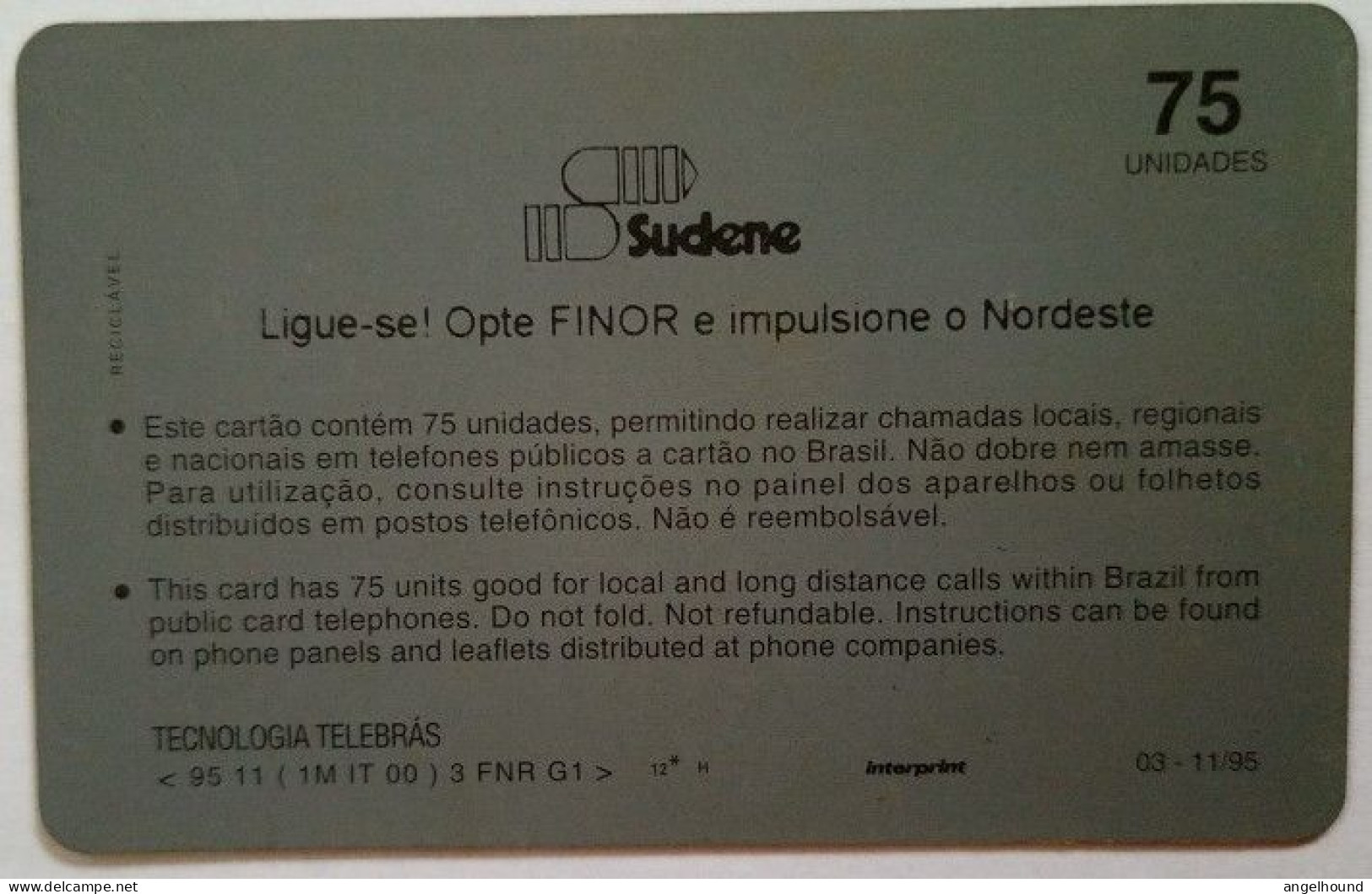 Brazil 75 Units - Sudene , Ligue- Se Opte Finor E Impulsione O Nordeste - Brésil