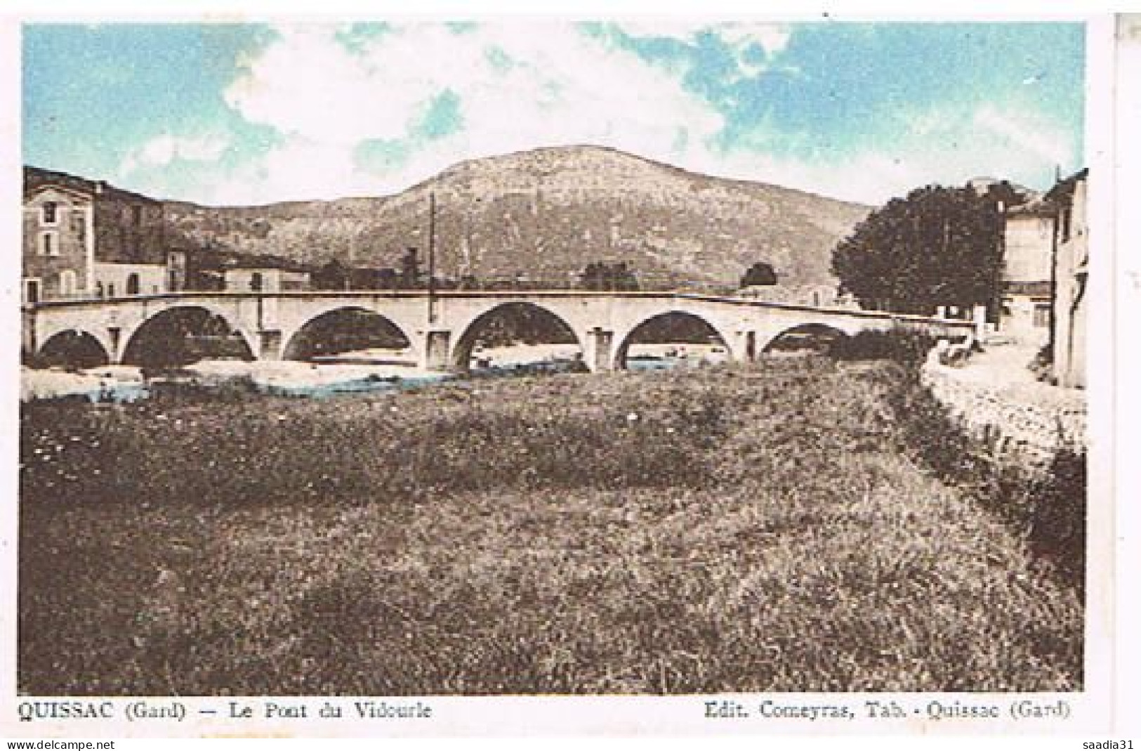 30   QUISSAC  LE PONT DU  VIDOURLE - Quissac