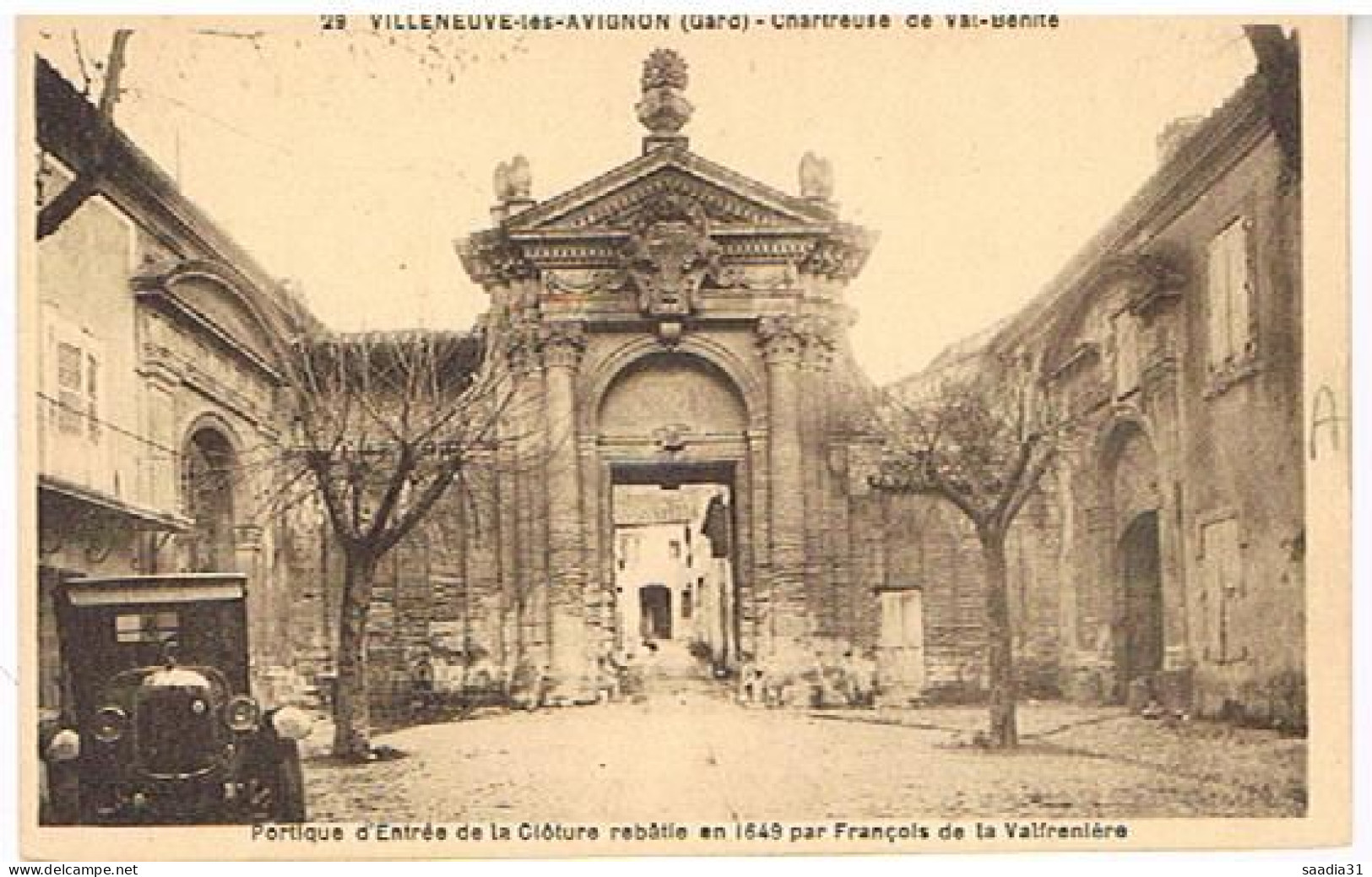30  VILLENEUVE LES AVIGNON PORTIQUE DE L ENTREE DE LA CLOTURE REBATIE EN 1649 - Villeneuve-lès-Avignon