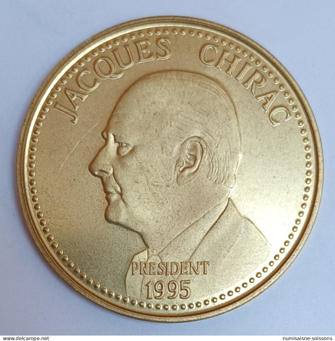FRANCE - MÉDAILLE - JACQUES CHIRAC - PRESIDENT 1995 - SUP - Sonstige & Ohne Zuordnung