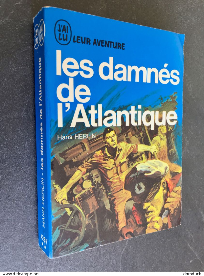 J’AI LU LEUR AVENTURE A 257    Les Damnés De L’Atlantique    Hans HARLIN 1971 Tbe - Historic