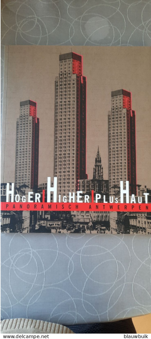 Panoramisch Antwerpen Hoger / Higher / Plus Haut - Sachbücher