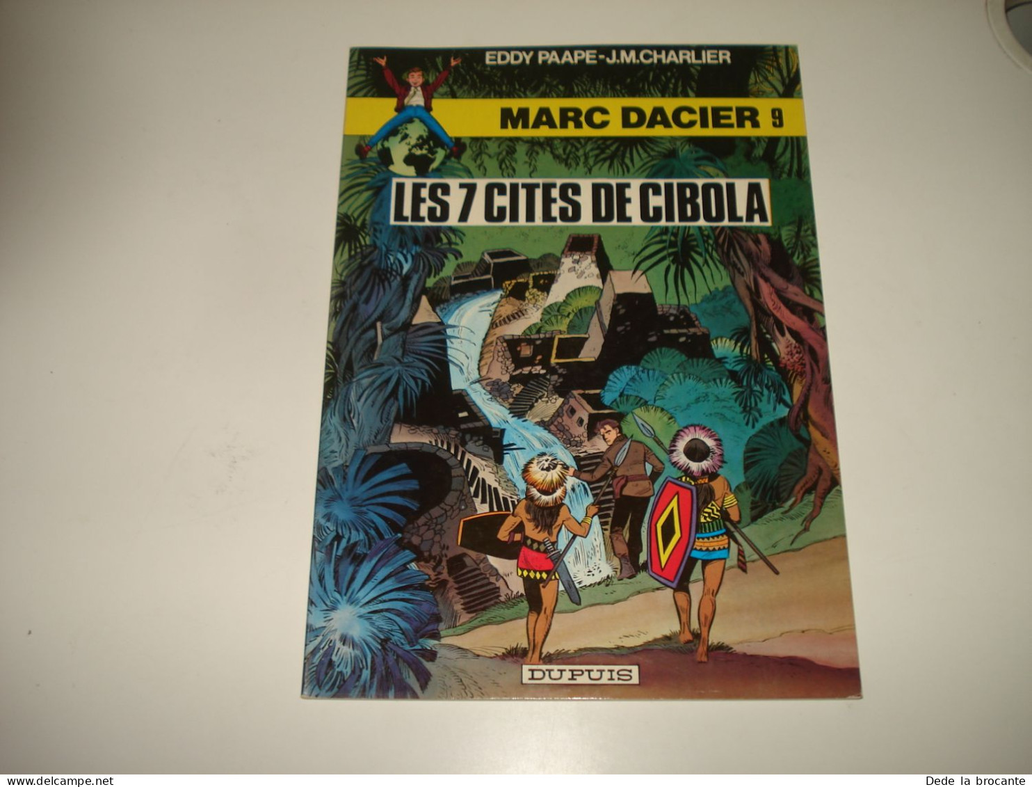 C54 (2) / Marc Dacier  9 " Les 7 Cités De Cibola " 2em Série 1981 Superbe état - Otros & Sin Clasificación