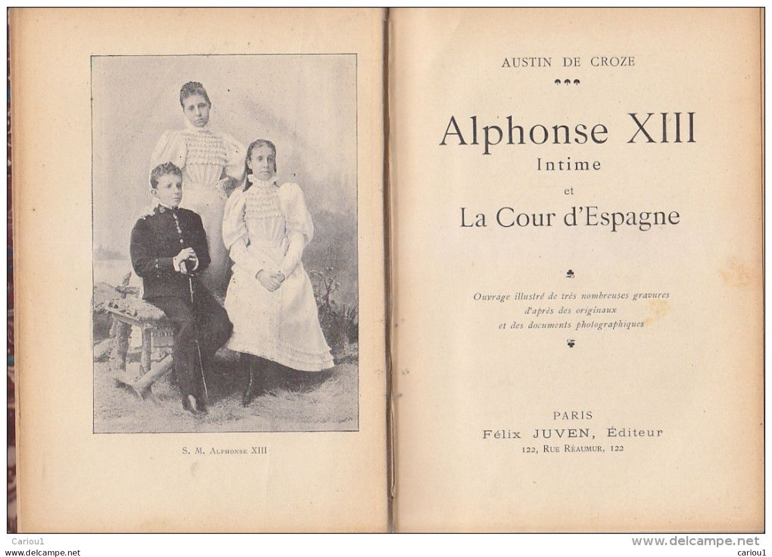 C1 Austin De Croze ALPHONSE XIII INTIME Et La COUR D ESPAGNE Juven 1902 ILLUSTRE PORT INCLUS FRANCE - 1901-1940