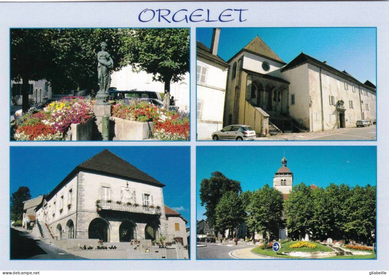 39 -  Jura -   ORGELET  - La Mairie - L église - Fontaine Place Aux Vins - Couvent Des Bernadines - Orgelet