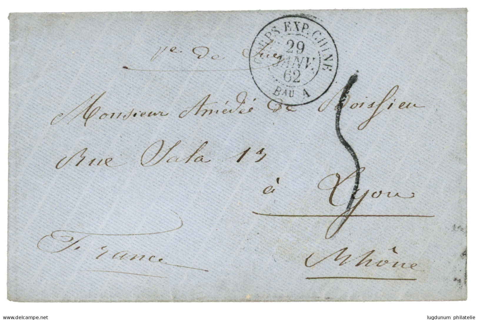 BUREAU A - SAIGON : 1862 CORPS EXP. CHINE Bau A 29 Janv. 62 + Taxe 5 (tarif Officier) Enveloppe Pour LYON. Utilisation T - Bolli Militari (ante 1900)