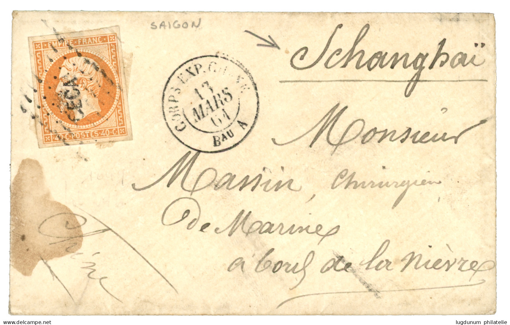 BUREAU A (SAIGON) Pour SHANGHAI (CHINE) : 1861 40c (n°16) 4 Grandes Marges Obl. CECA + CORPS EXP. CHINE Bau A 13 Mars 61 - Army Postmarks (before 1900)
