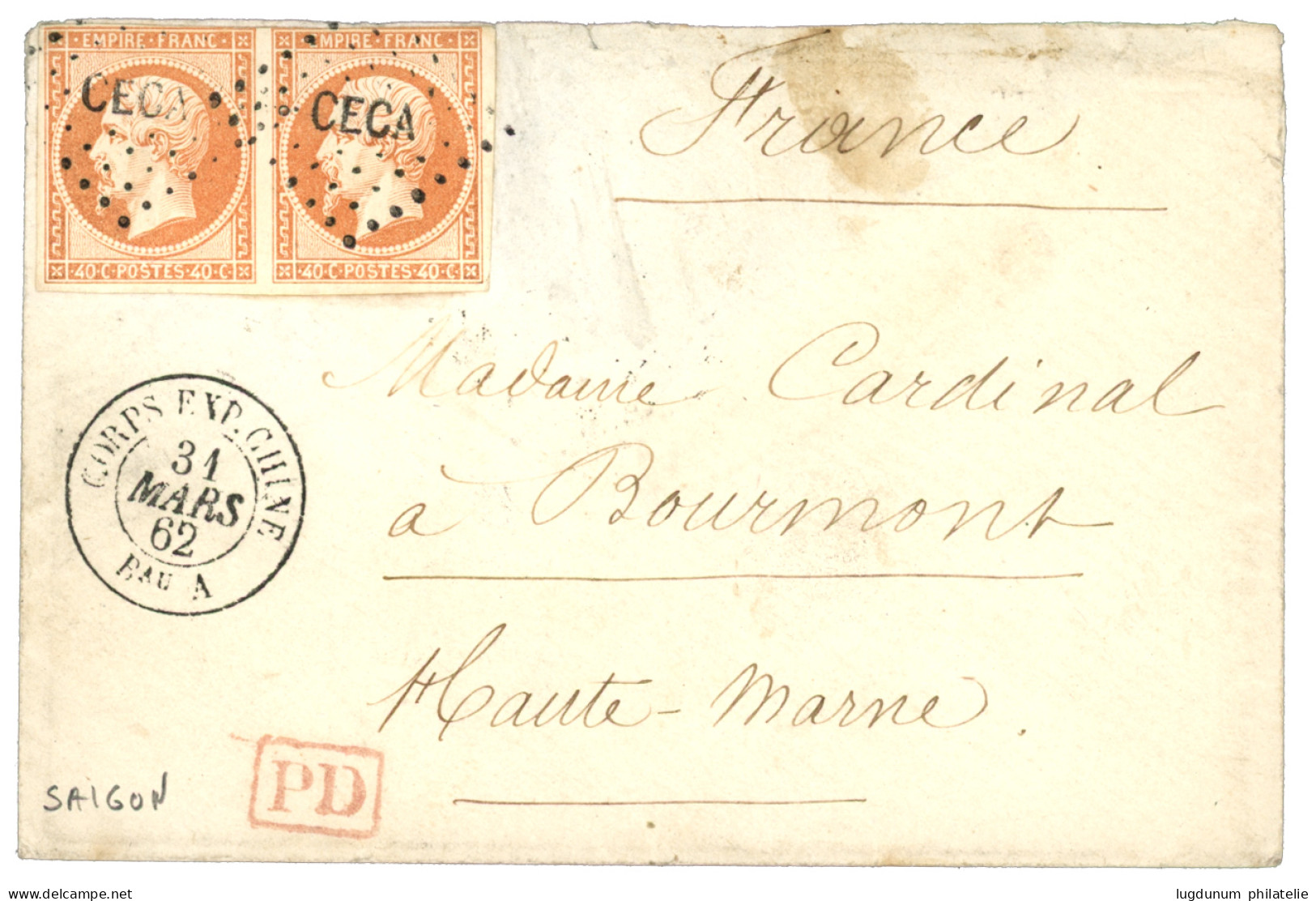 BUREAU A -SAIGON - Fin De L' Accord FRANCO-BRITANNIQUE : 1862 Paire 40c (n°16) Obl. CECA + CORPS EXP. CHINE Bau A 31 Mar - Bolli Militari (ante 1900)