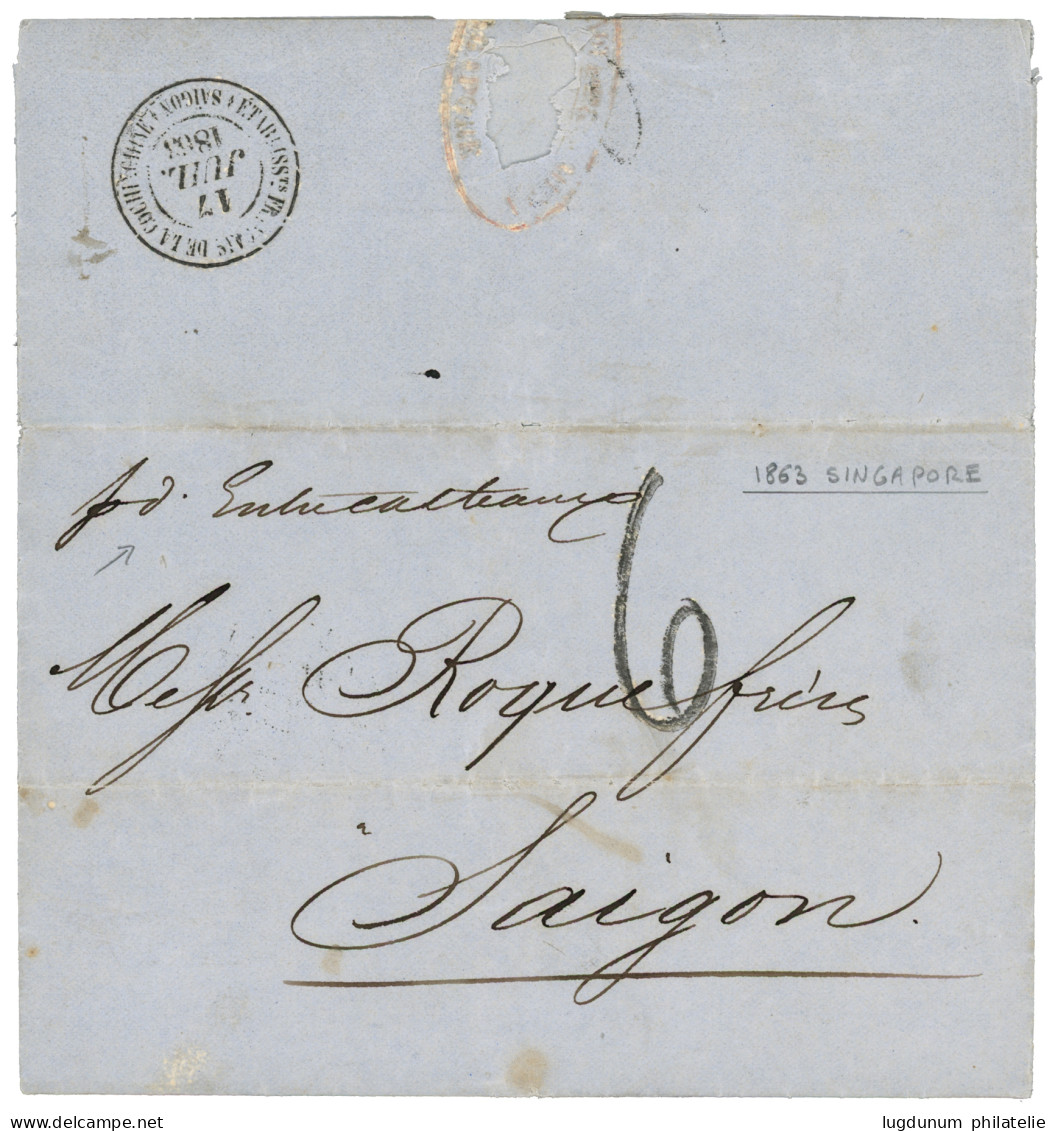 SINGAPOUR Pour SAIGON : 1863 Rare Grand Cachet ETABLISSEMENTS FRANCAIS DE LA COCHINCHINE SAIGON (verso) + Taxe 6 + "Per  - Legerstempels (voor 1900)