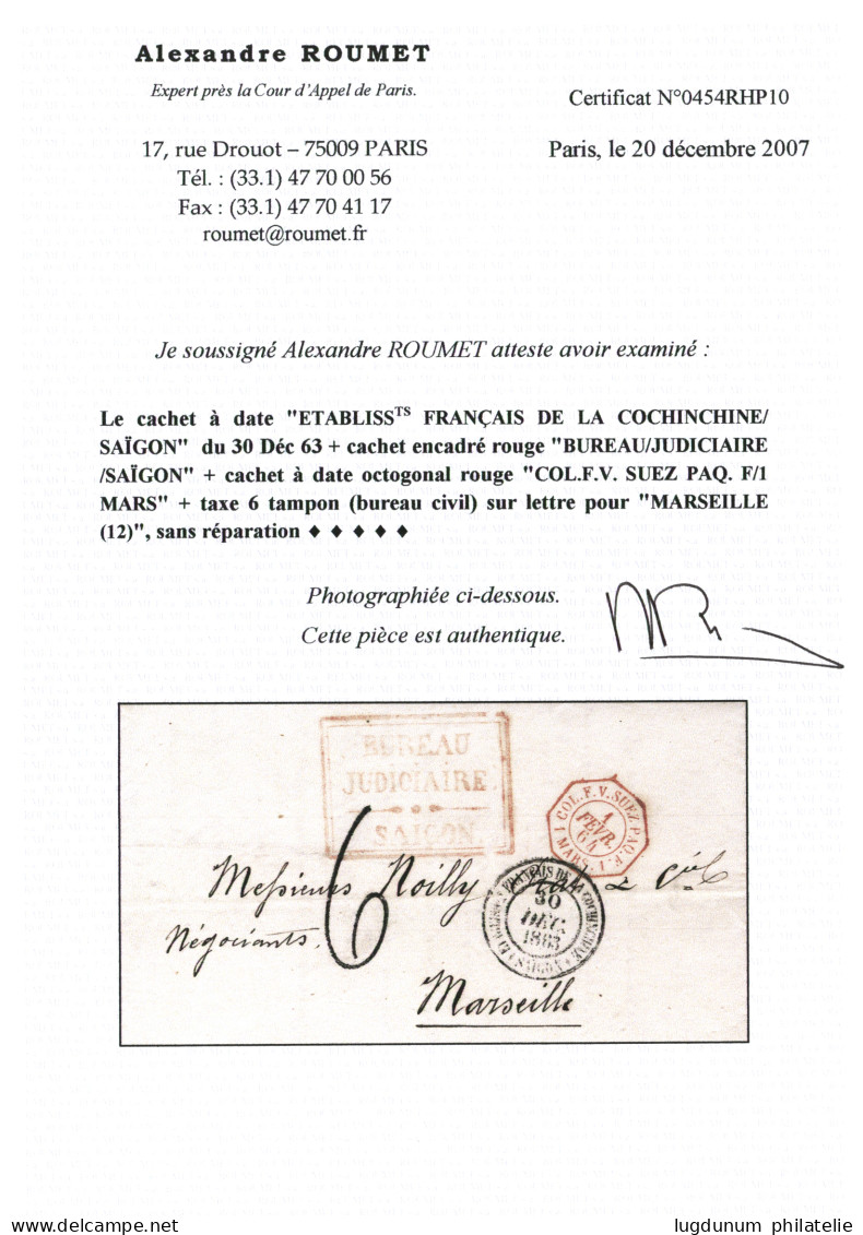 EXPEDITION De COCHINCHINE : 1863 Grand Cachet ETABLISSEMENTS FRANCAIS DE LA COCHINCHINE SAIGON (rare) + Taxe 6 + BUREAU  - Armeestempel (vor 1900)