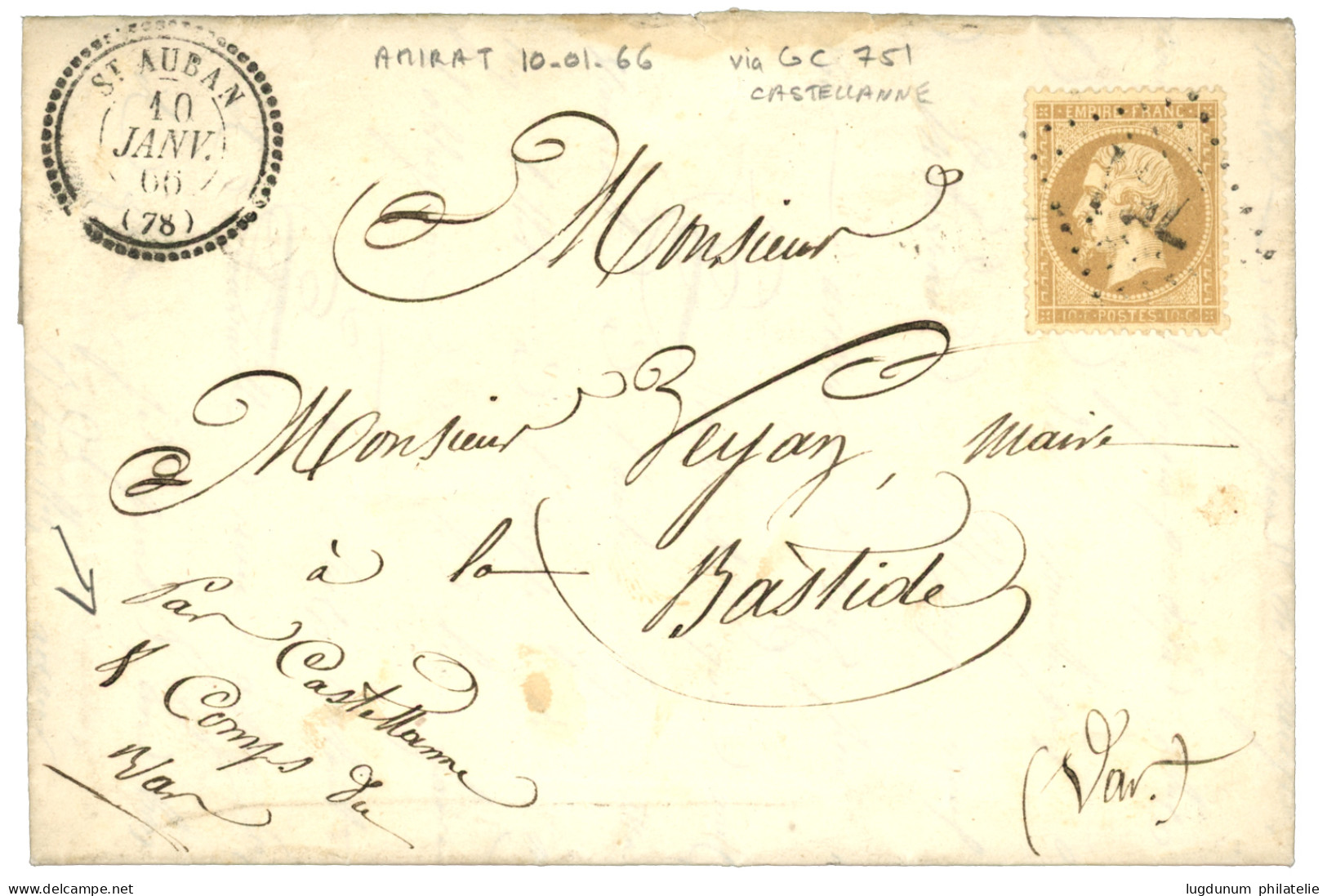 ALPES MARITIMES : 1866 10c (n°21) Obl. GC 751 (CASTELLANNE) + T.22 ST AUBAN (78) Sur Lettre Avec Texte Daté "AMIRAT 10 J - 1863-1870 Napoleon III Gelauwerd