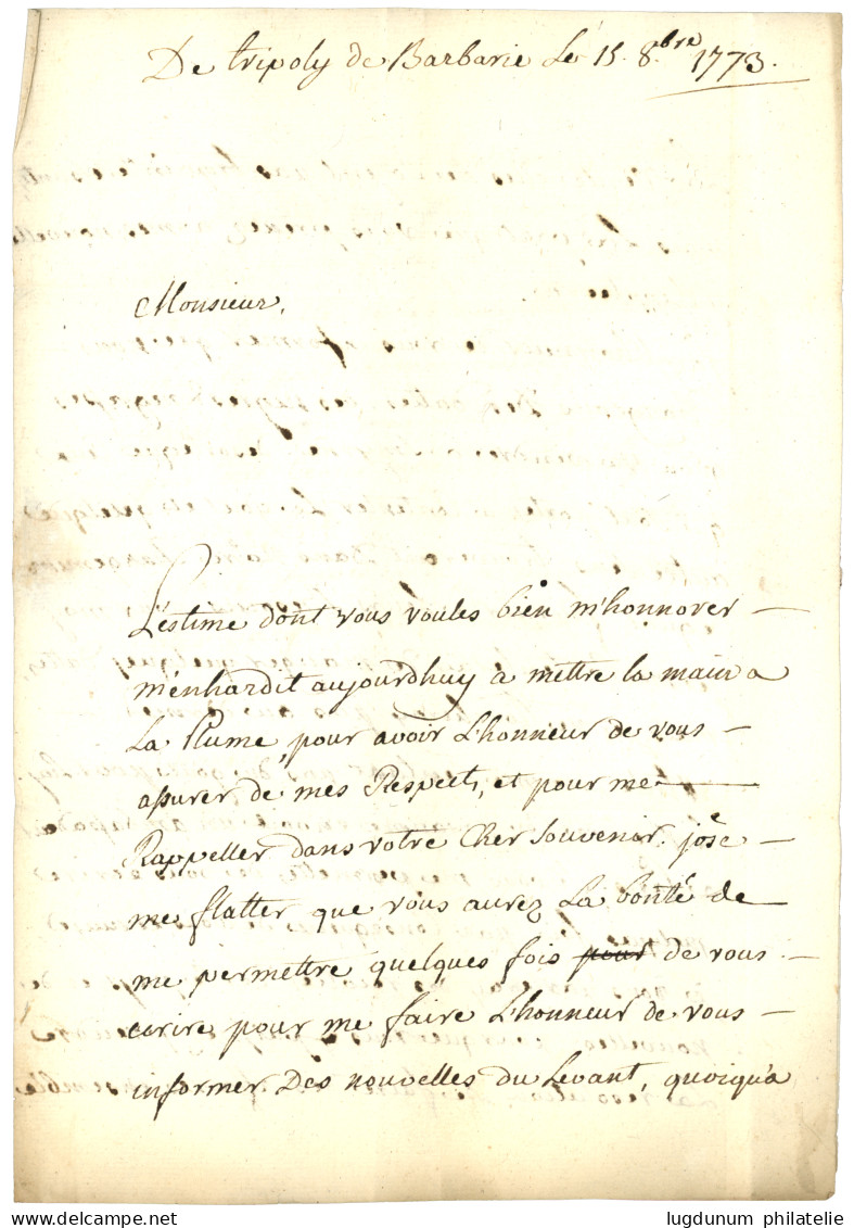 TRIPOLI DE BARBARIE - PRECURSEUR : 1773 Lettre Avec Texte Complet Daté "DE TRIPOLY DE BARBARIE" Pour La FRANCE. Origine  - Posta Marittima