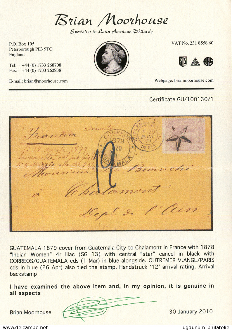 GUATEMALA : 1879 4r Lilac "Star" Cancel + CORREOS GUATEMALA + Rare Entry Mark OUTREMER V.ANGL. PARIS In Blue On Envelope - Guatemala