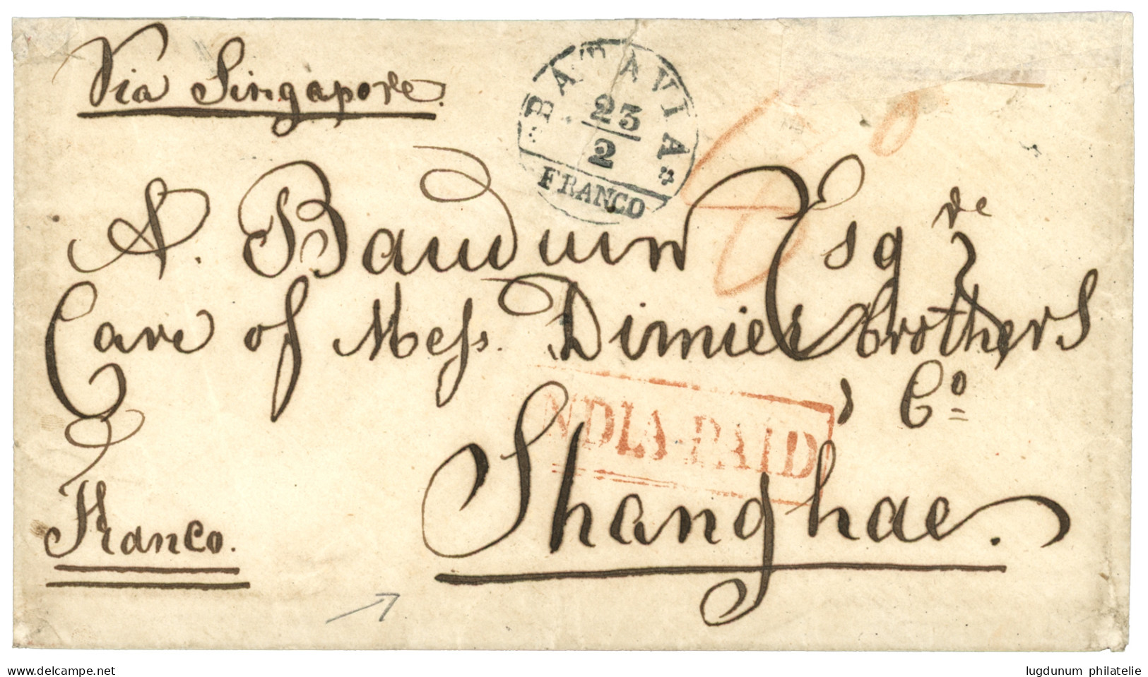 "BATAVIA To SHANGHAI (CHINA)" : 1859 BATAVIA/ FRANCO + Boxed INDIA PAID + "8" Red Tax Marking On Envelope To SHANGHAE (C - Niederländisch-Indien