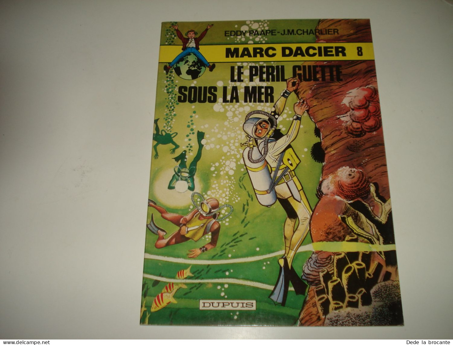 C54 / Marc Dacier  8 " Le Péril Guette Sous La Mer " 2em Série 1981 Superbe état - Altri & Non Classificati