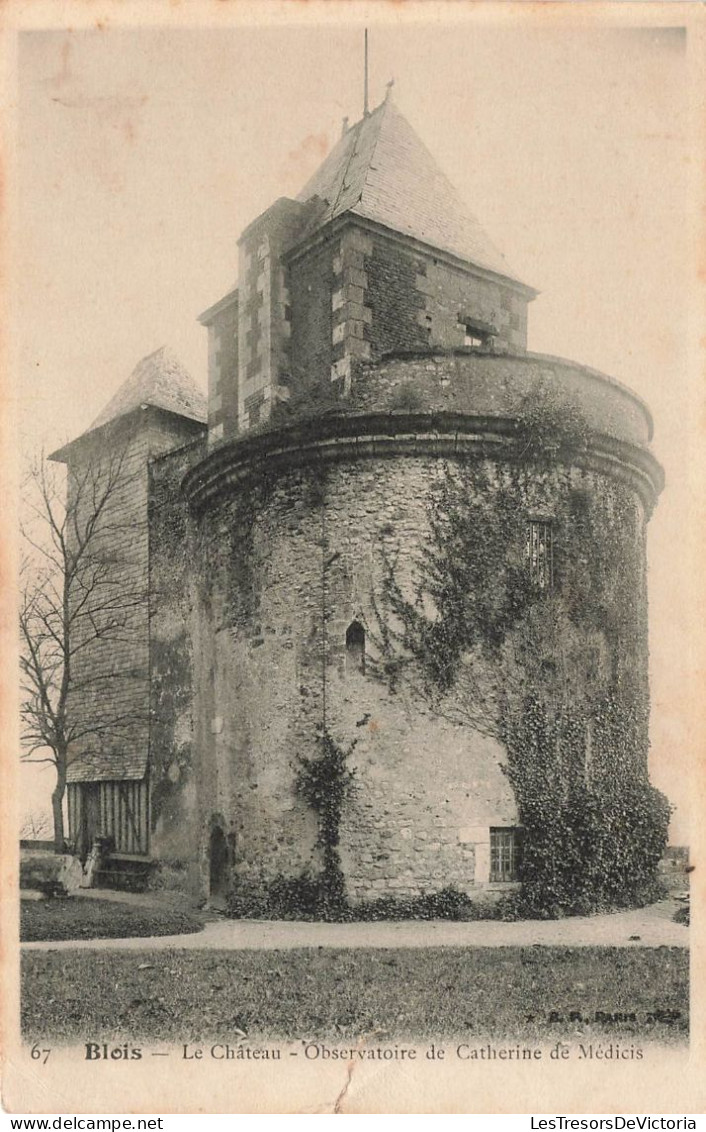 FRANCE - Blois - Le Château - Observatoire De Catherine De Médicis - Carte Postale Ancienne - Blois