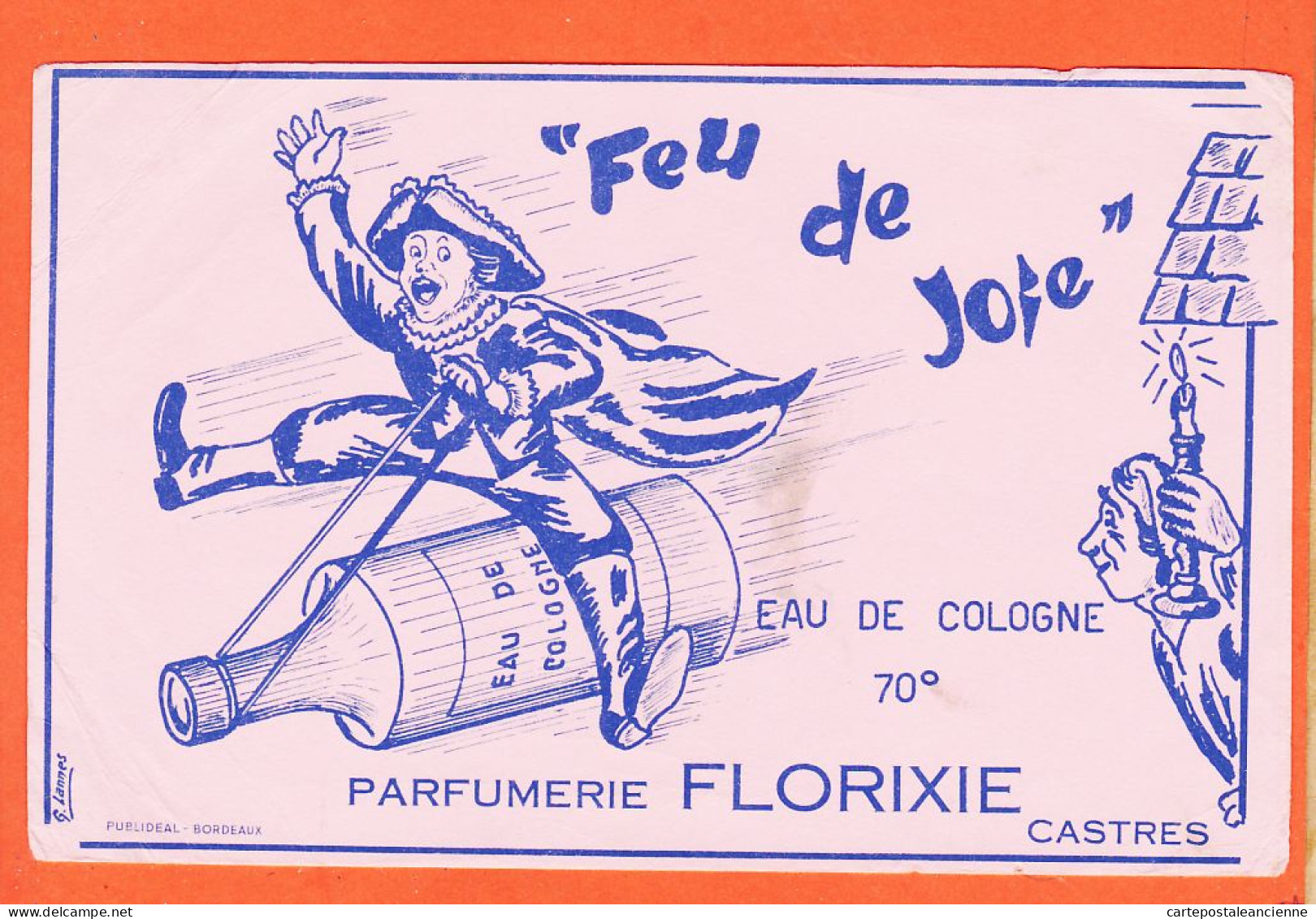 00191 ♥️ Rare CASTRES 81-Tarn Parfumerie FLORIXIE Eau COLOGNE 70° FEU De JOIE Dessin LANNES Buvard PUBLIDEAL Bordeaux - Parfums & Beauté