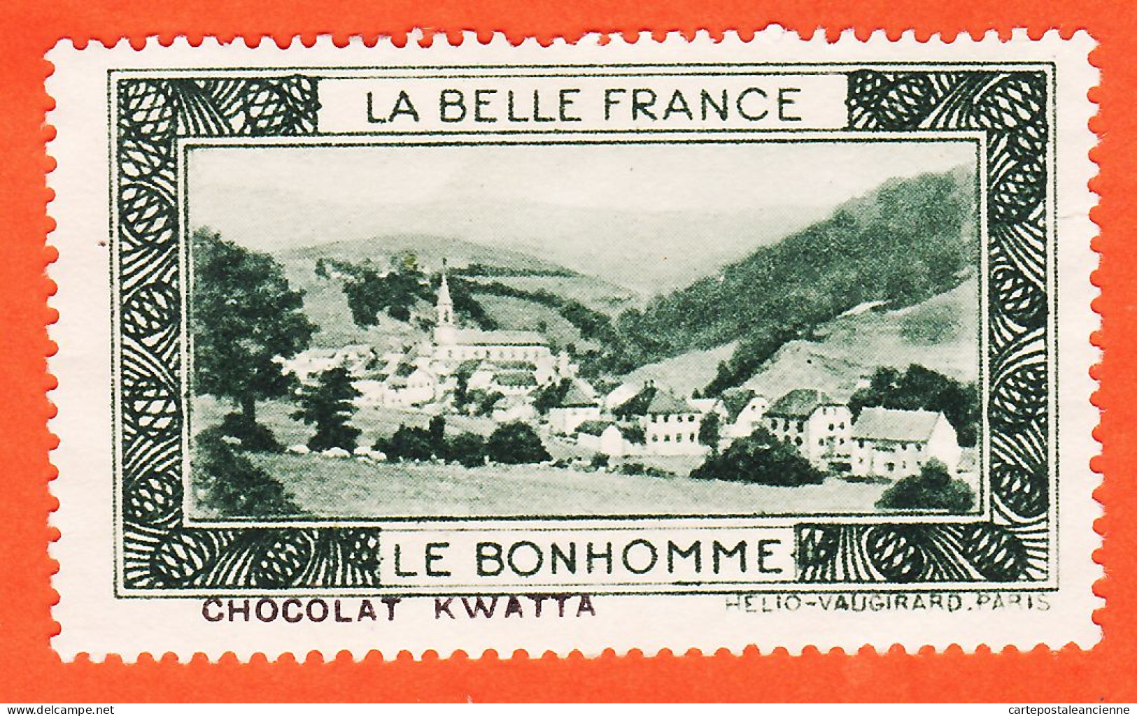 00162 ● (2) LE BONHOMME 68-Haut Rhin Pub Chocolat KWATTA Vignette Collection BELLE FRANCE HELIO-VAUGIRARD Erinnophilie - Tourismus (Vignetten)