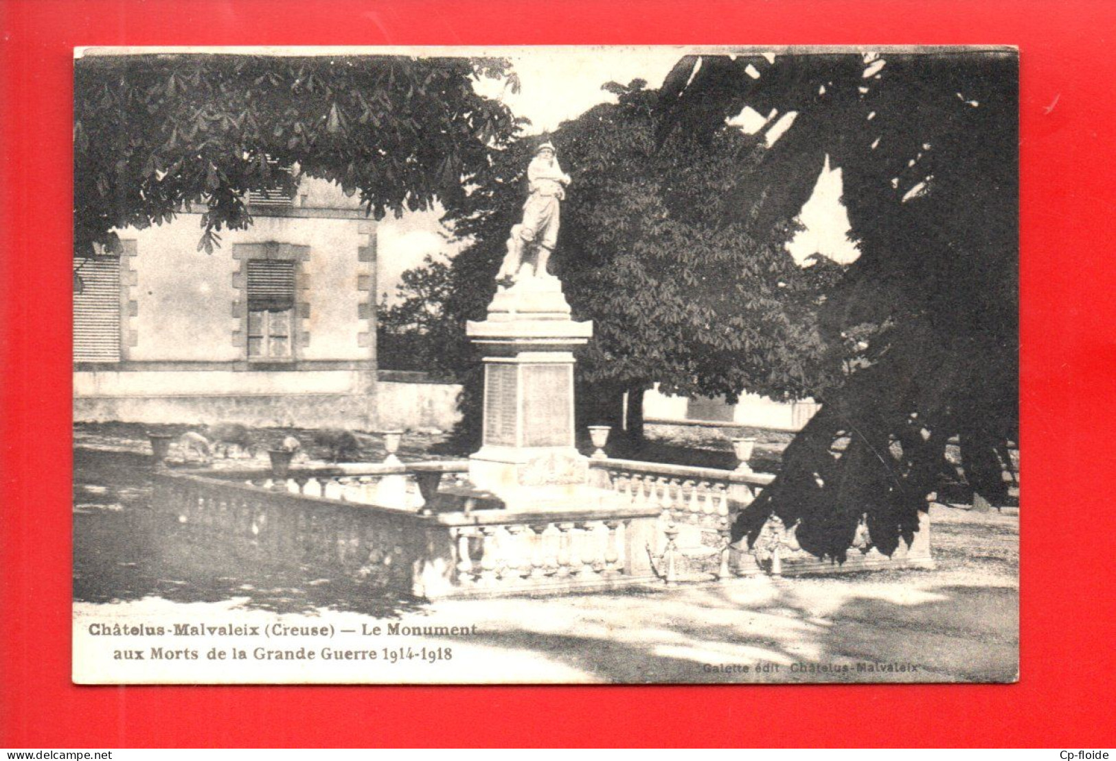 23 - CHÂTELUS-MALVALEIX . LE MONUMENT AUX MORTS DE LA GRANDE GUERRE 1914/1918 - Réf. N°38839a - - Chatelus Malvaleix