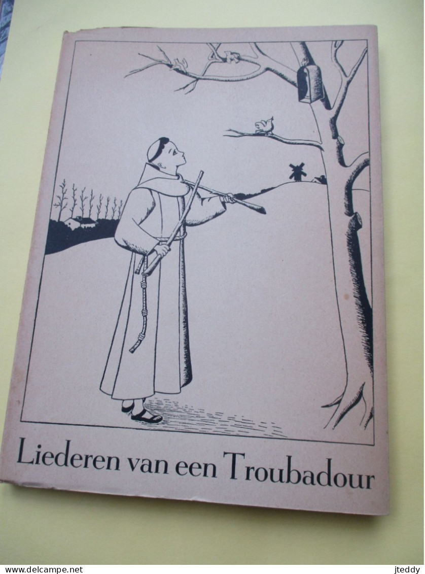 OUD Boek  LIEDEREN Van Een  TROUBADOUR  GESIGNEERD Door De Auteur  1961 Toon De Mindere   OEDELEM - Beernem