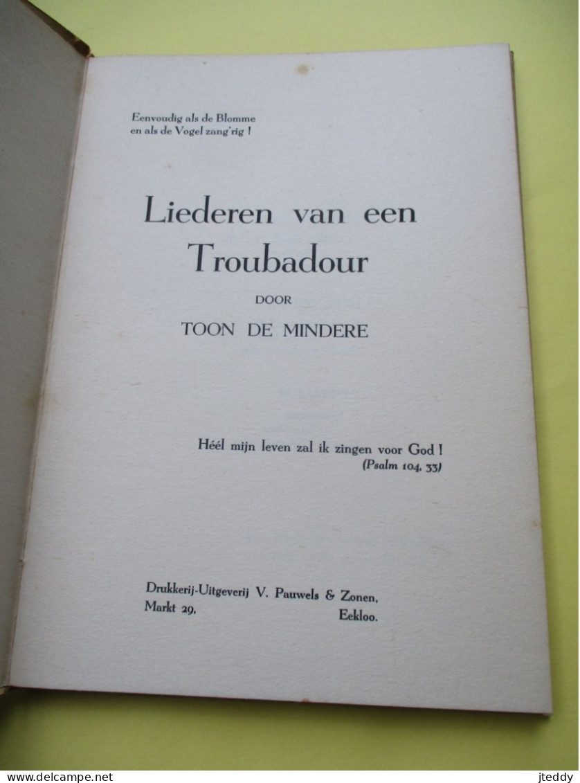 OUD Boek  LIEDEREN Van Een  TROUBADOUR  GESIGNEERD Door De Auteur  1961 Toon De Mindere   OEDELEM - Beernem