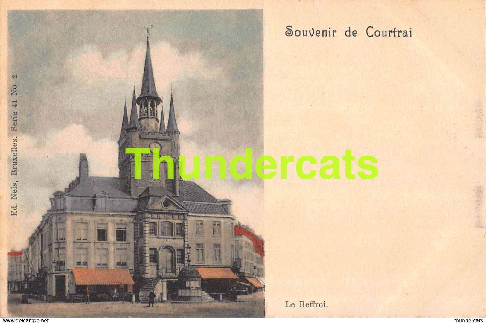 CPA KORTRIJK COURTRAI KLEURKAART COLORISEE LE BEFFROI NELS SERIE 41 NO 2  - Kortrijk