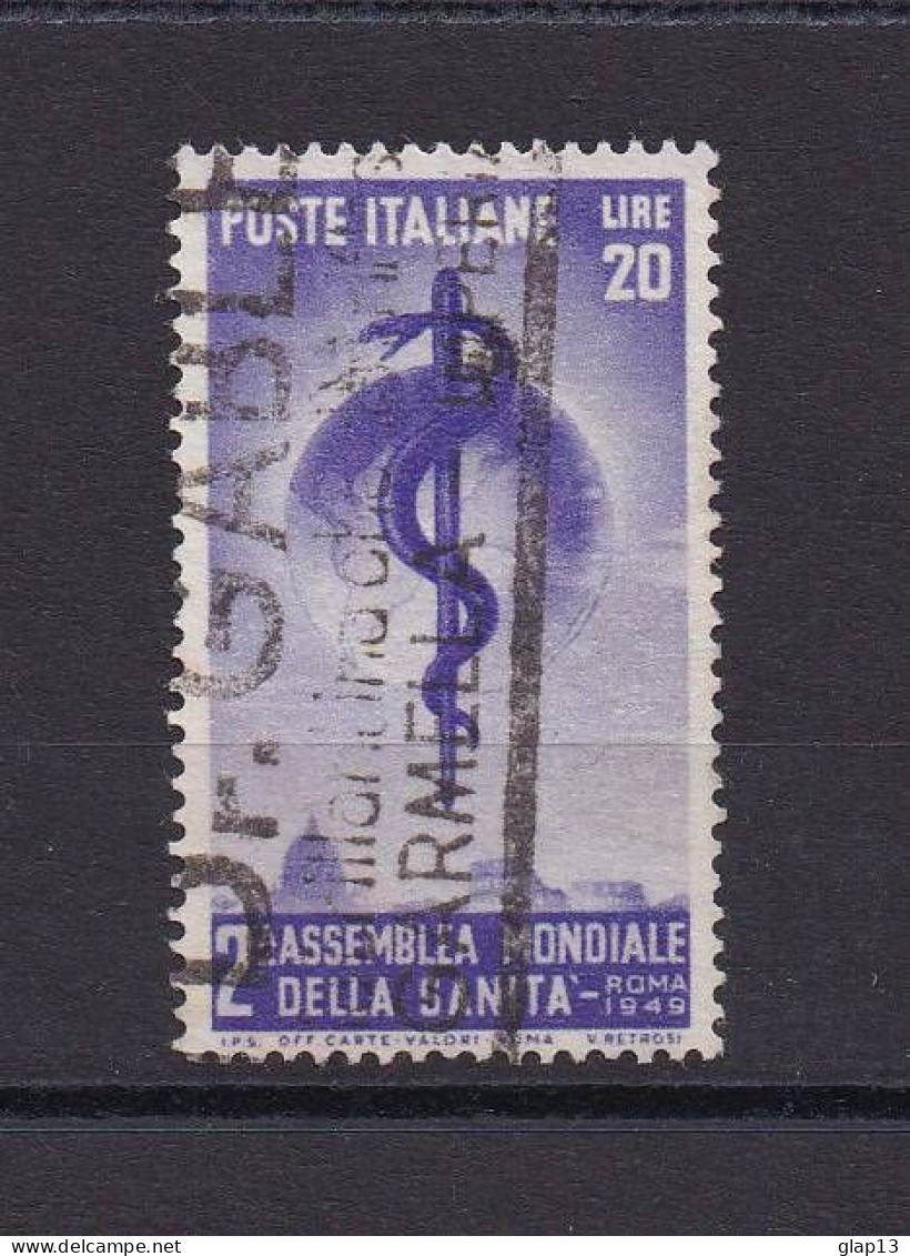 ITALIE 1949 TIMBRE N°545 OBLITERE O.M.S. - 1946-60: Oblitérés