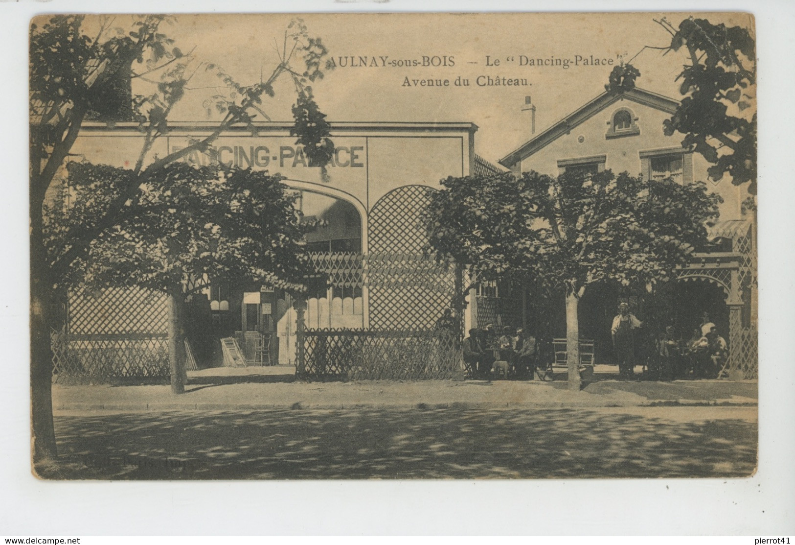 AULNAY SOUS BOIS - Le "DANCING PALACE " - Avenue Du Château - Aulnay Sous Bois