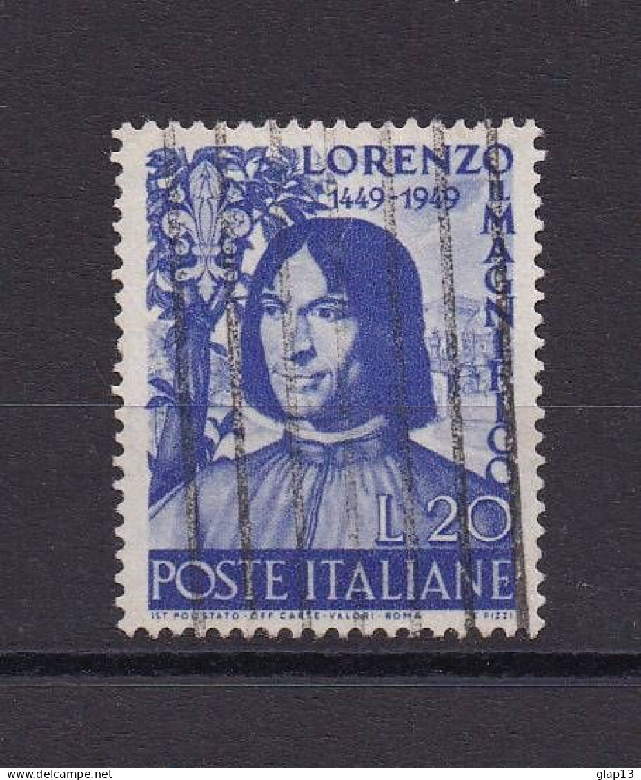 ITALIE 1949 TIMBRE N°547 OBLITERE LAURENT DE MEDICIS - 1946-60: Oblitérés