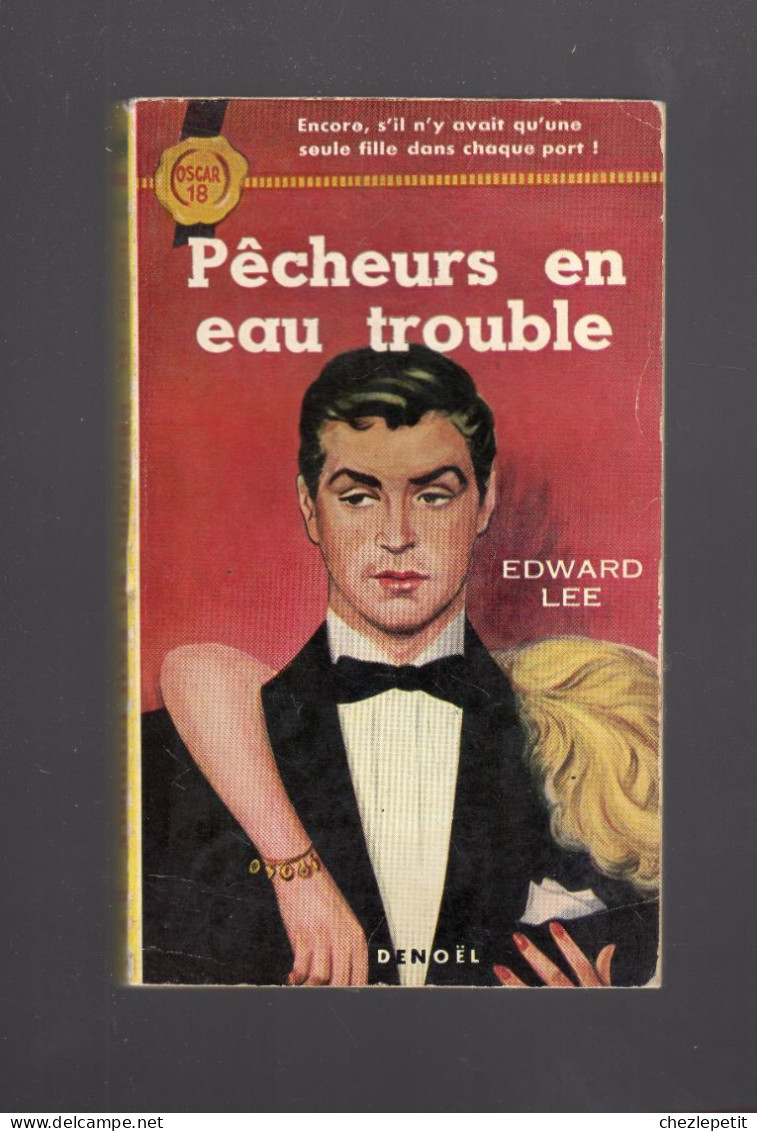 PECHEURS EN EAU TROUBLE EDWARD LEE Collection Oscar 18 DENOEL 1953 - Denöl, Coll. Policière