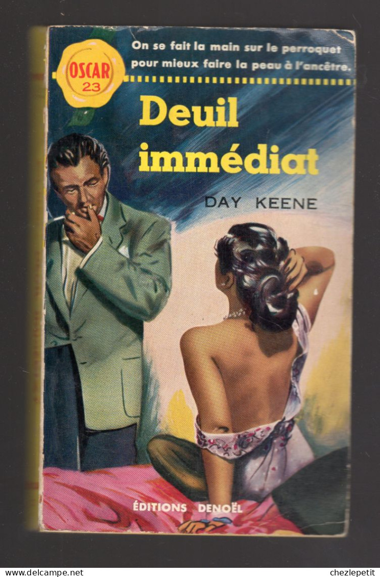 DEUIL IMMEDIAT DAY KEENE Collection Oscar 23 DENOEL 1954 - Denoel, Coll. Policière