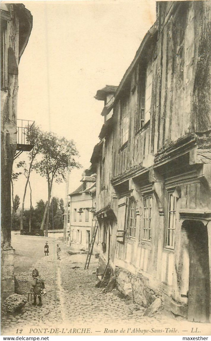 PONT DE L'ARCHE Rue De L'Abbaye Sans Toile - Pont-de-l'Arche