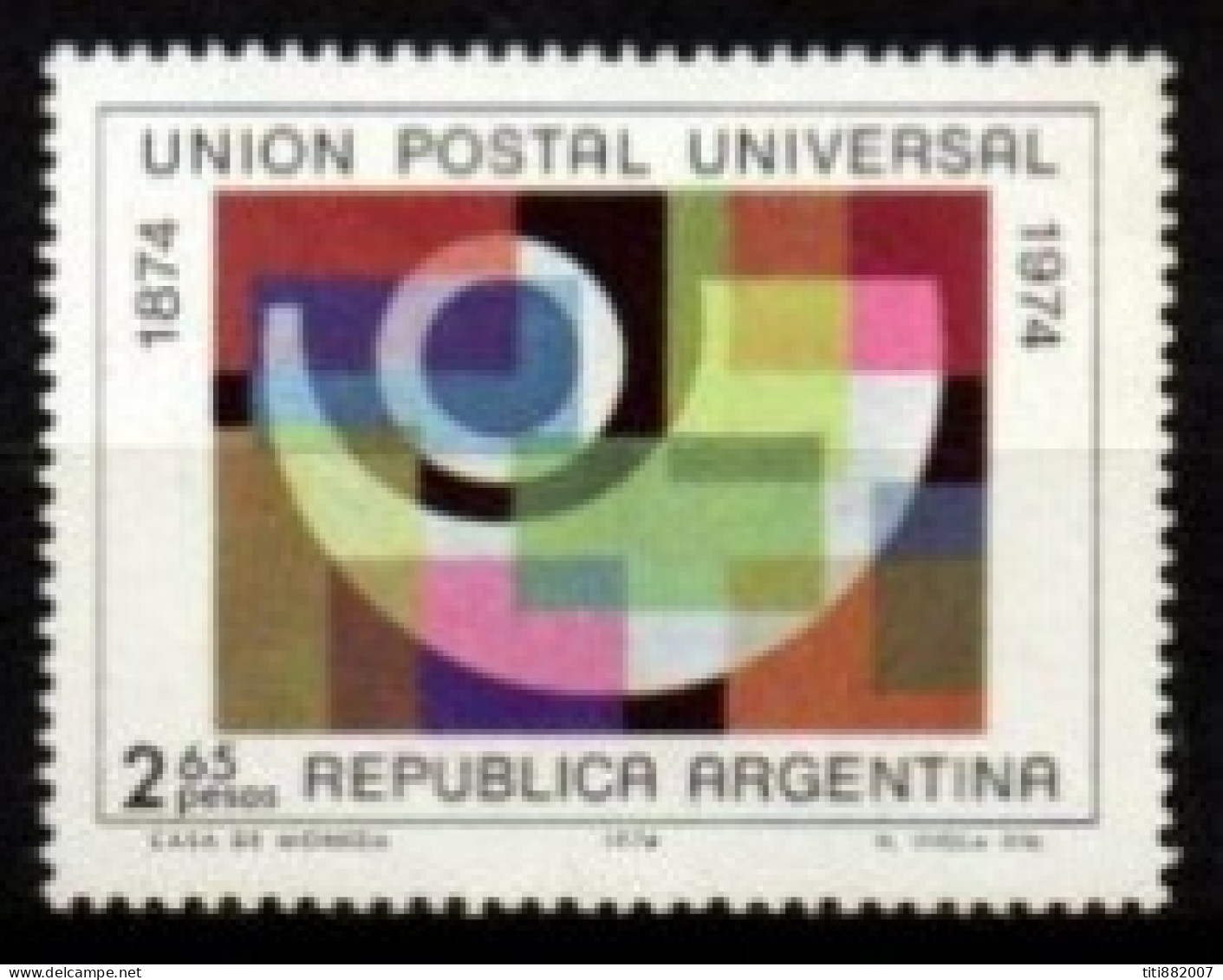 ARGENTINE  -   1974 .  U. P. U. - Unused Stamps