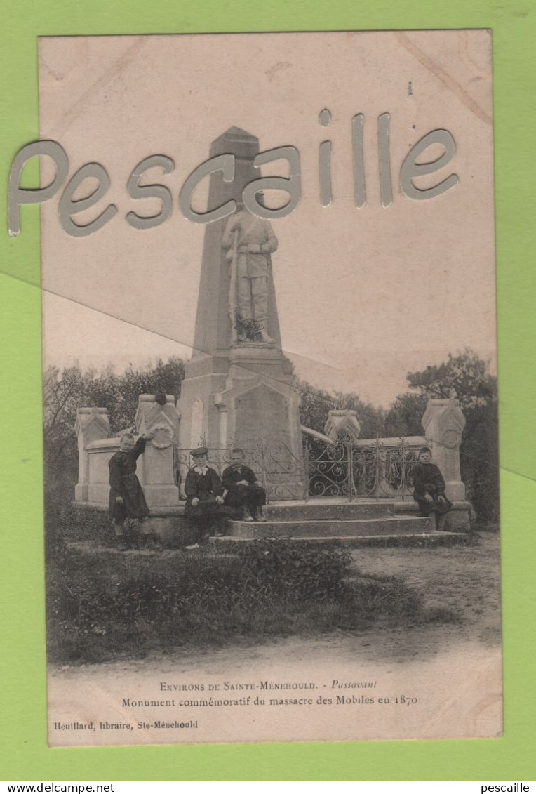 51 MARNE - CP ANIMEE ENVIRONS DE SAINTE MENEHOULD - PASSAVANT - MONUMENT COMMEMORATIF DU MASSACRE DES MOBILES EN 1870 - - Sainte-Menehould