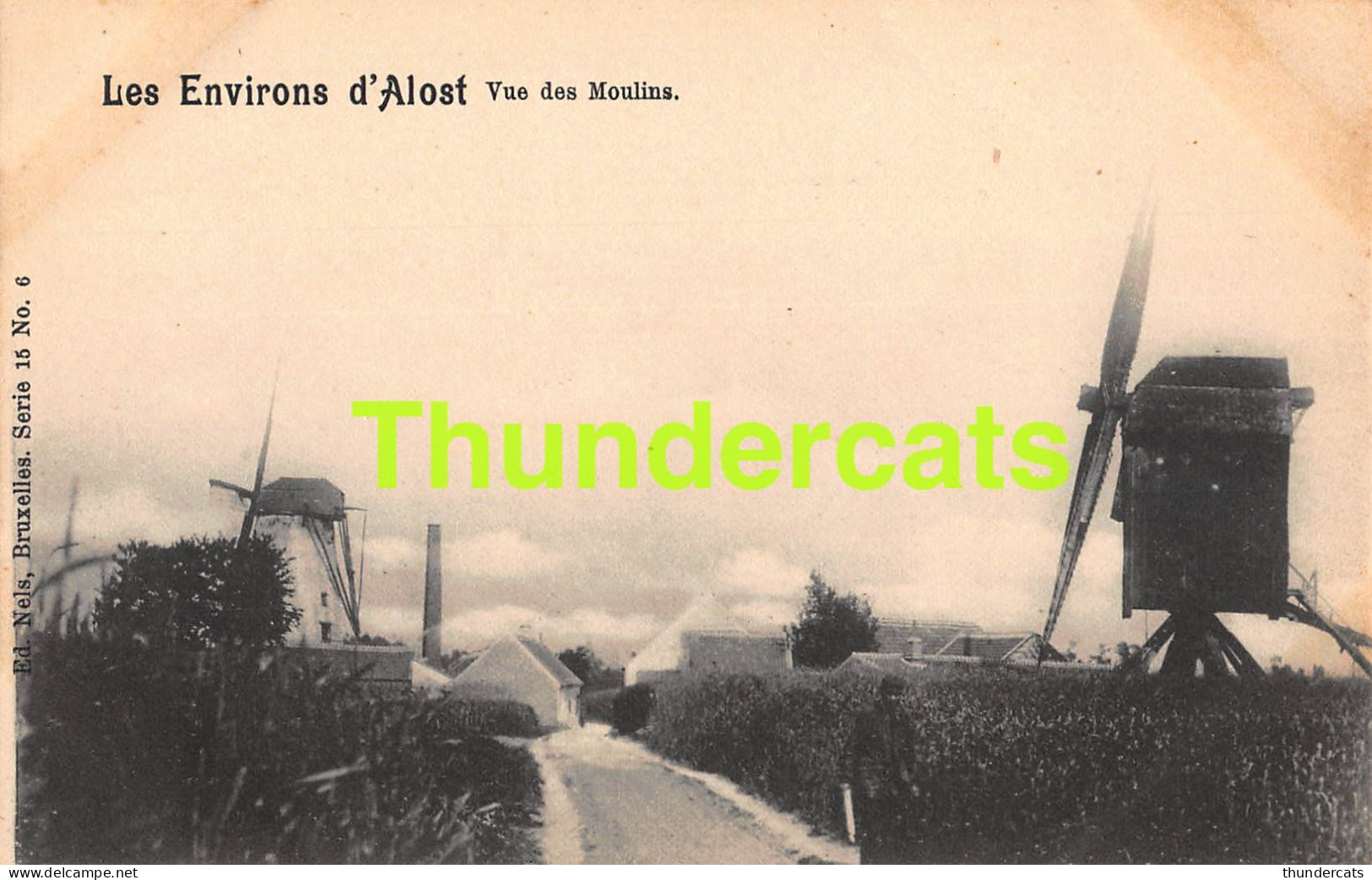 CPA AALST ALOST LES ENVIRONS D'ALOST VUE DES MOULINS NELS SERIE 15 NO 6 MOULIN MOLEN  - Aalst