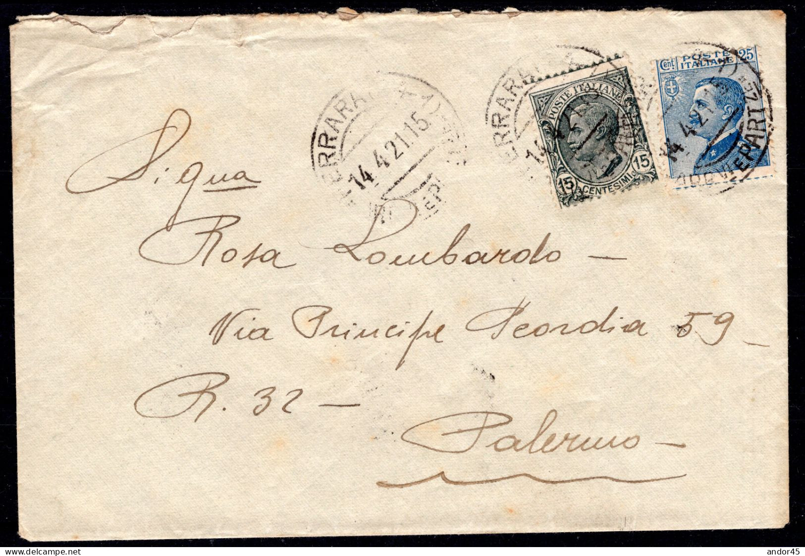 1921 14 APR C.25+15 SASS.83 +108 USATO SU BUSTA DA FERRARATA  X PALERMO  MOLTO BELLA - Storia Postale