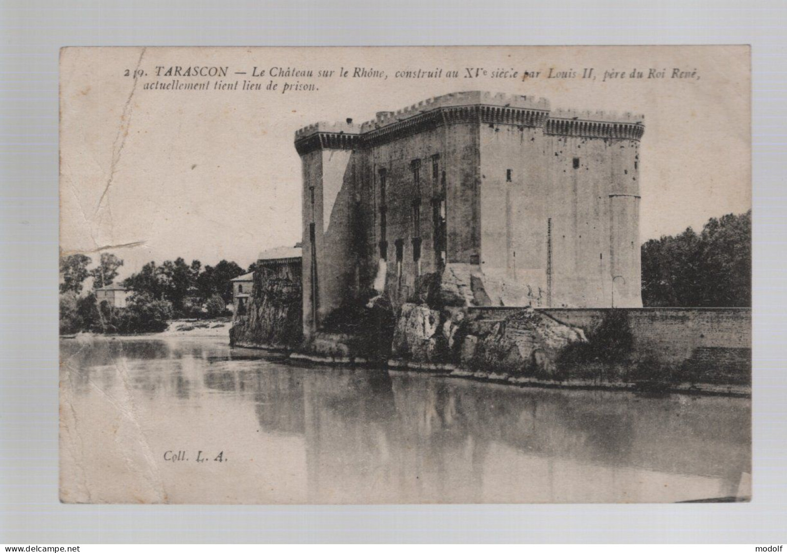 CPA - 13 - Tarascon - Le Château Sur Le Rhône - Circulée En 1918 (plis) - Tarascon